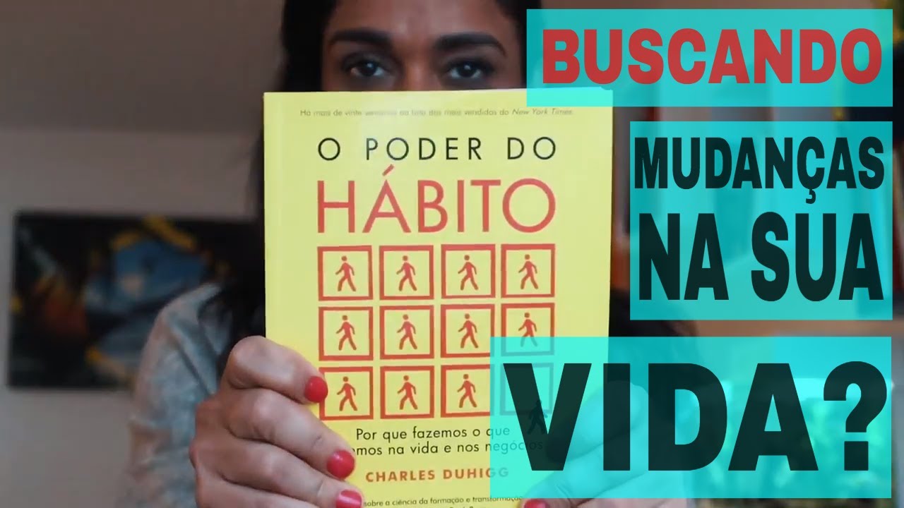 Resumo do livro O Poder do Hábito Charles Duhigg YouTube Resumo do livro O Poder do Hábito Charles Duhigg YouTube