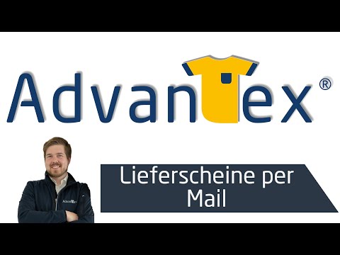 Lieferscheine per Mail | Tipps & Tricks- AdvanTex ERP