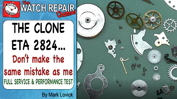Clone, replica or Counterfeit 2824 watch movement Update - Service & Performance Test