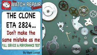 Clone, replica or Counterfeit 2824 watch movement Update  Service & Performance Test