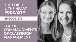 Episode 373: The 10 Commandments of Classroom Management