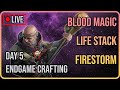Crafting Endgame Gear - Blood Magic Life Stack Firestorm Inquisitor
