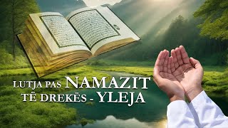 Lutja Pas Namazit Të Drekës - Yleja