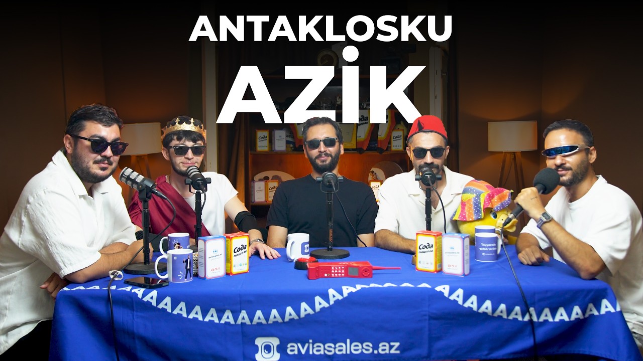 Antaklosku - AZİK (48.Bölüm)
