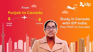 Unlocking Canada: How IDP Can Help You Navigate Your Study Journey with Ease || IDP India