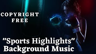 Sports Highlights !! Sports BackGround Music -(Kings Audio Library)-  CopyRight Free Music. - YouTube