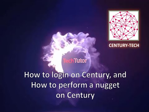 how to login on Century and how to perform a nugget