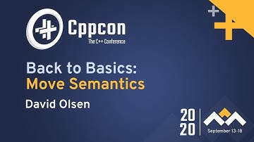 Back to Basics: Move Semantics - David Olsen - CppCon 2020