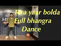 Tera yaar Bolda//full dance song//punjabi bhangra//Manish Indoriya