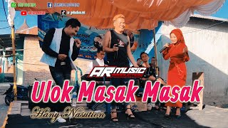 ULOK MASAK MASAK || HANY NASUTION