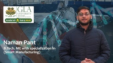 Student Testimonial | Naman Pant | B.Tech - Mechanical Engineering(Smart Manufacturing) | GLAU