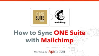 How to Connect ONE Suite and Mailchimp — Sync Contacts to Your Audience Automatically