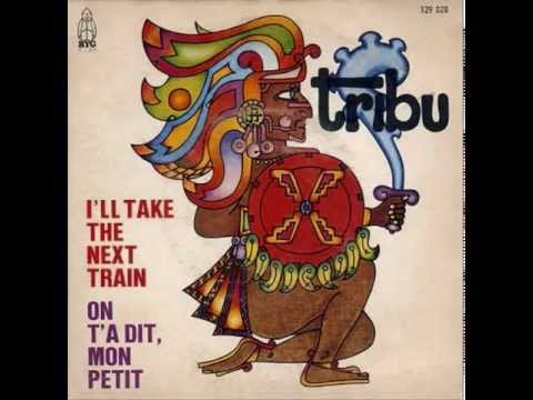 Tribu — Tribu - On t'a dit mon petit (France 1971)