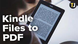 How to Convert Kindle Files to PDF