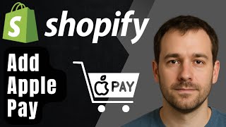 How to Add Apple Pay to Your Shopify Store (2025 Step-by-Step Tutorial)