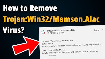 How To Remove Trojan:Win32/Mamson.Alac? [ Easy Tutorial ]