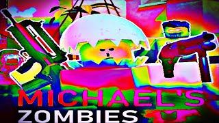MICHAEL'S ZOMBIES UPDATED! (ALL BADGES, EASTER EGGS, GUIDE)