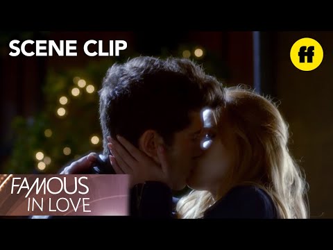 Famous in Love | Season 1, Episode 4: Rainer And Paige Acting Kiss Scene | Freeform