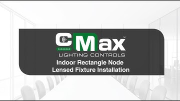 c-Max™ Lensed Fixture Node Installation