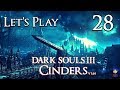 Dark Souls 3 Cinders (1.64) - Let&#39;s Play Part 28: The Light Protects Me