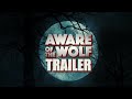 Aware of the wolf official trailer 2023 werewolf horror movie