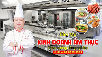 Đào tạo kinh doanh ẩm thực theo hướng công nghiệp - Thầy Y - Netspace