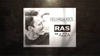 KELUARGA KECIL - RAS feat Azza (Official Video Lyric)