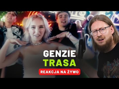 GENZIE "TRASA" | REAKCJA NA ŻYWO 🔴