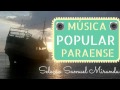 ♬ MPP Musica Popular Paraense 01 ♬