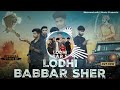 Remix full song lodhi babbar sher   masoom lodhi official songlodhi rajput newsong