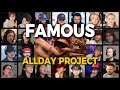 Famous By ALLDAY PROJECT Reaction Mashup And Lyrics 