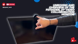 Unboxing and overview of the P2724DEB, 27" Video Collaboration Monitor screenshot 4