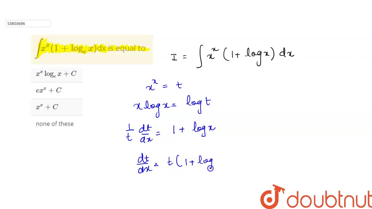 `intx^(x)(1+log_(e)x)`dx is equal to YouTube