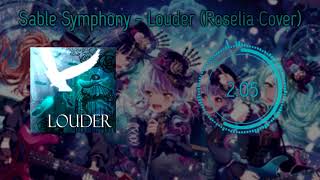 Sable Symphony - Louder (Roselia Cover)