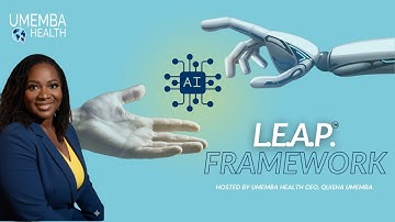 Making Sense of AI: The L.E.A.P.™ Framework