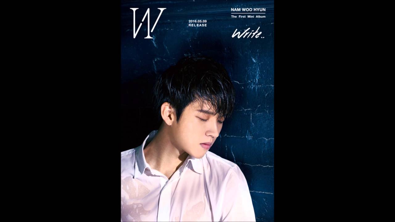 [Full Album] Nam Woo Hyun (남우현) 1st Mini Album - Write..