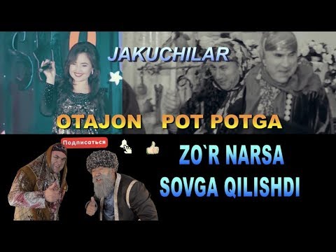 JAQUCHILAR OTAJON POT-POTGA ZO`R NASA SOVGA QILISHDI