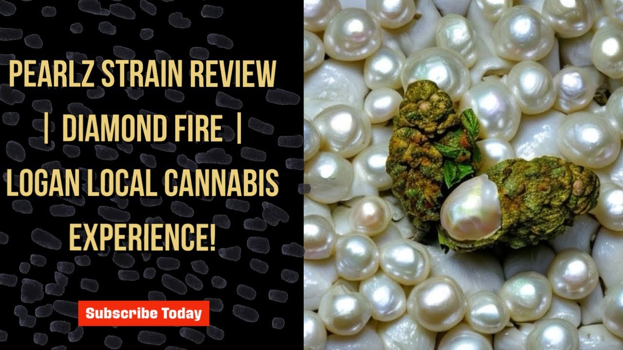 Pearlz Strain Review | Diamond Fire | Logan Local Cannabis Experience!