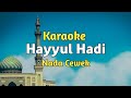 Karaoke - Hayyul Hadi Lirik Video Nada Cewek | Korg Micro Arranger