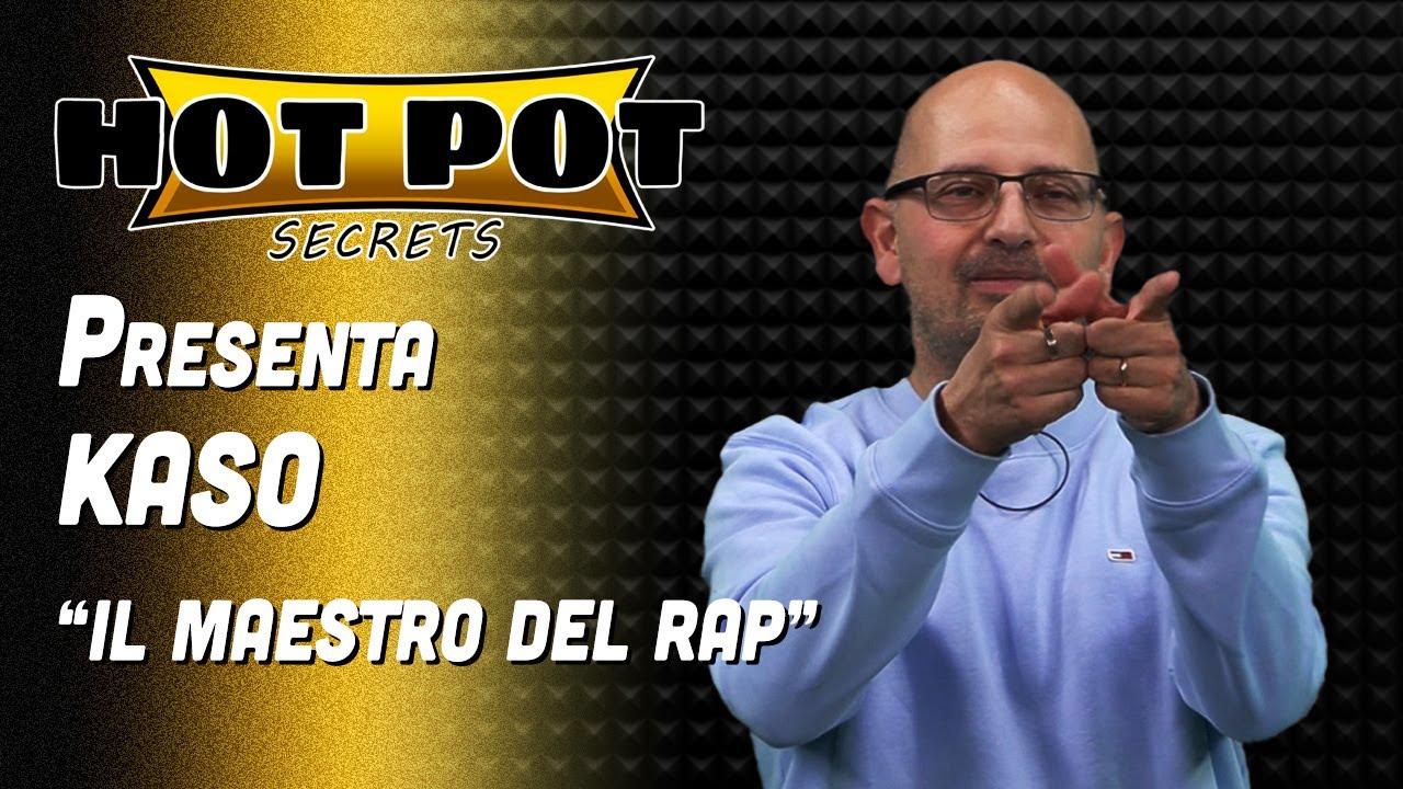 Kaso, il maestro del rap - HotPot Secrets - YouTube