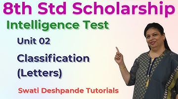Std 8 Scholarship ( I.T.) - Unit 02 Classification (Letters)