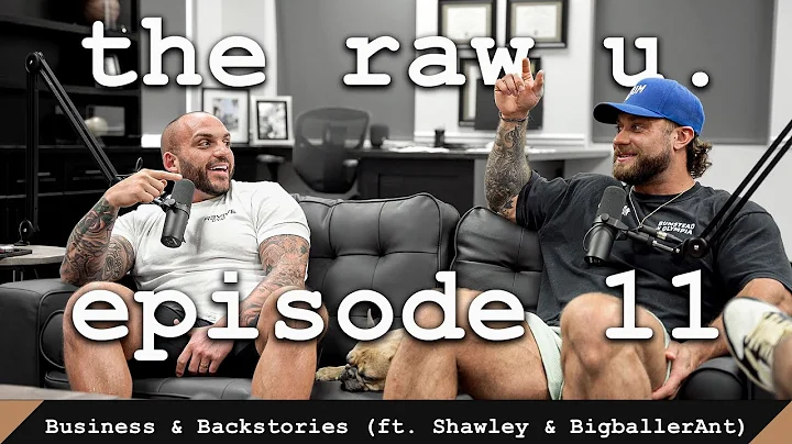 the raw u. // episode 11 | Business & Backstories ...