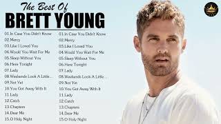 Brett Young Greatest Hits Full Album 2022  Best Songs Of Brett Young Playlist 2022