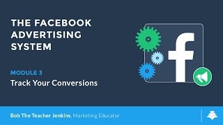 Track Your Conversions - Facebook Advertising System by LeadPages (3 of 11)