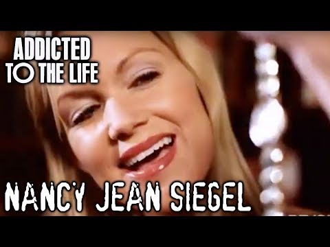 ADDICTED TO THE LIFE | NANCY JEAN SIEGEL