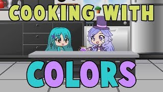 Cooking with Colors Gachaverse Skit