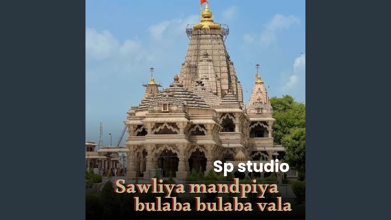 Sawliya mandpiya bulaba bulaba vala - YouTube