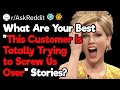What Are the Worst Customers Ever?
