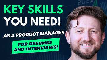Most Important Product Manager Skills to Demonstrate in PM Resume and Interviews