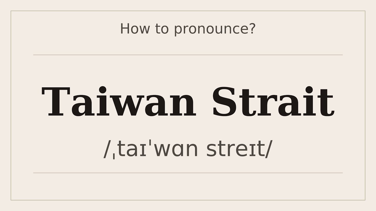 How to say Taiwan Strait? [Pronunciation with examples] - YouTube